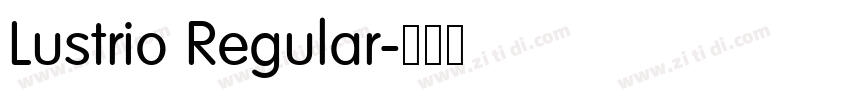 Lustrio Regular字体转换 Lustrio Regular字体转换